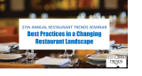 The 27th Annual Restaurant Trends Seminar: Best Practices in a Changing Restaurant Landscape Thumbnail